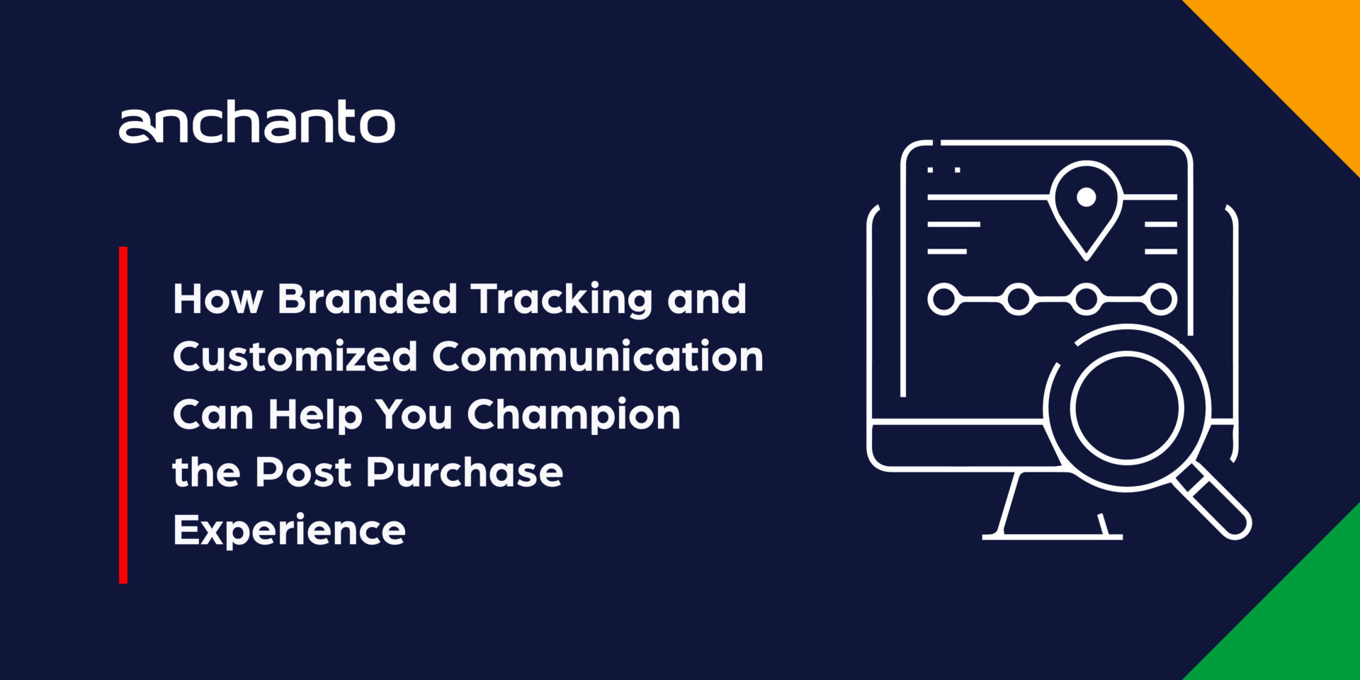 How Branded Tracking and Customized Communication Can Help You Champion the Post Purchase Experience