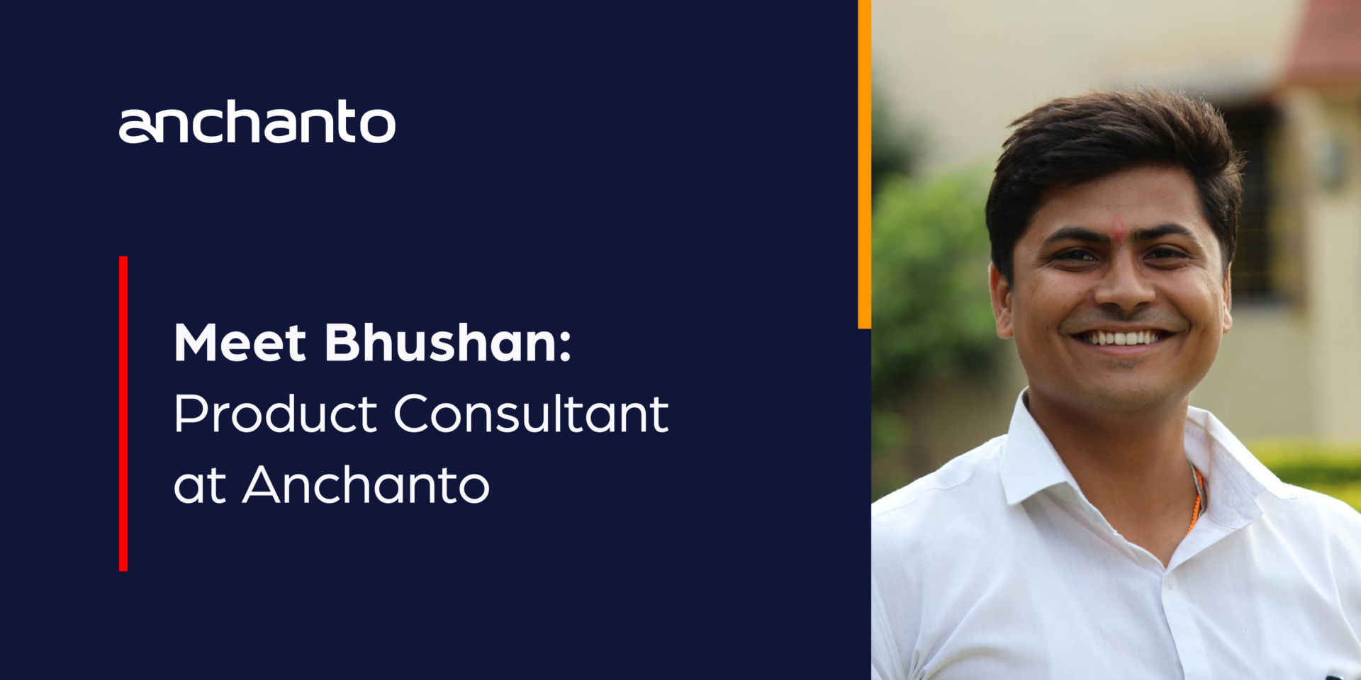 Meet Bhushan: Product Consultant at Anchanto