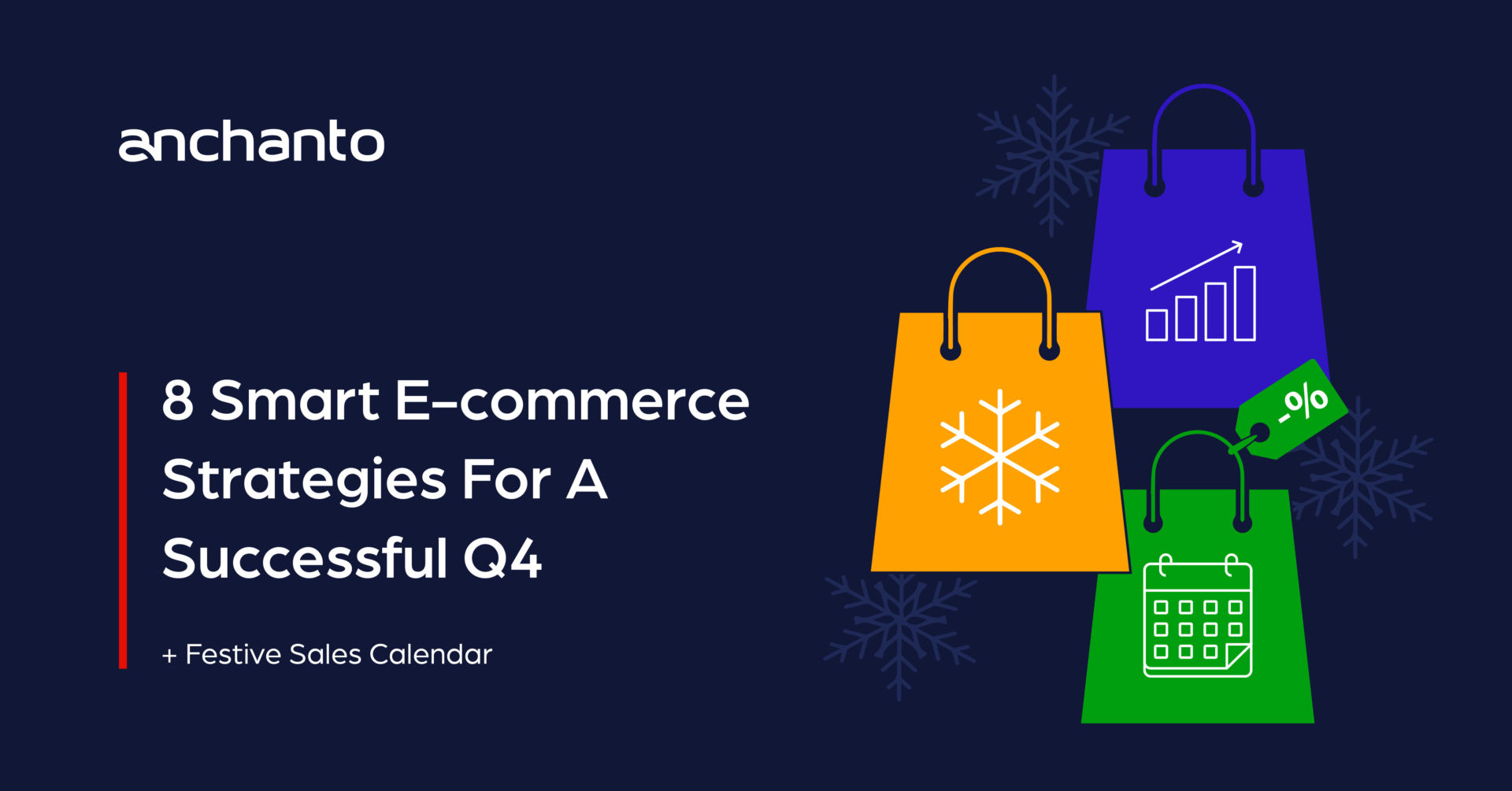 8 Smart E-commerce Strategies For A Successful Q4 + [Festive Sales Calendar]