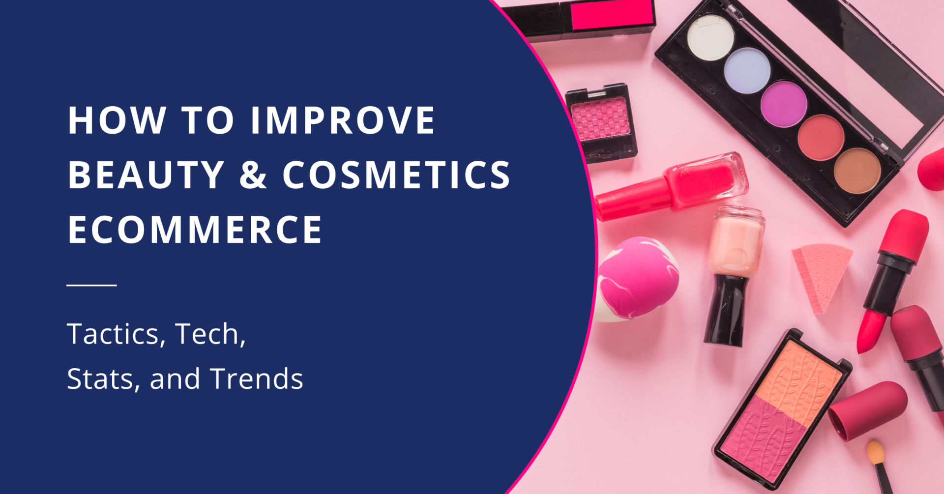 10 Problems Holding Back E-commerce Businesses In Beauty And Cosmetics (And How To Solve Them)