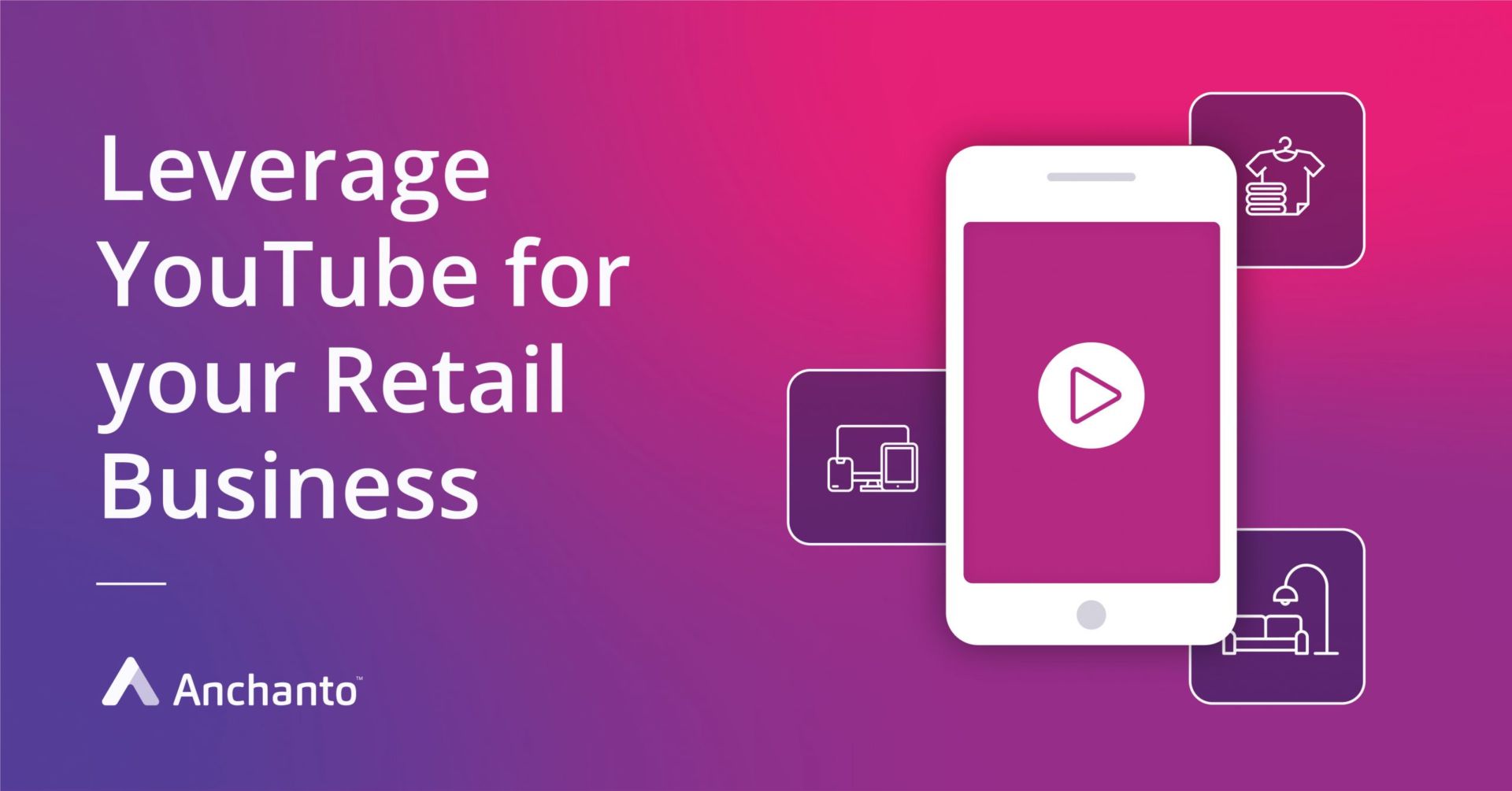 How to Leverage YouTube for Retail Businesses