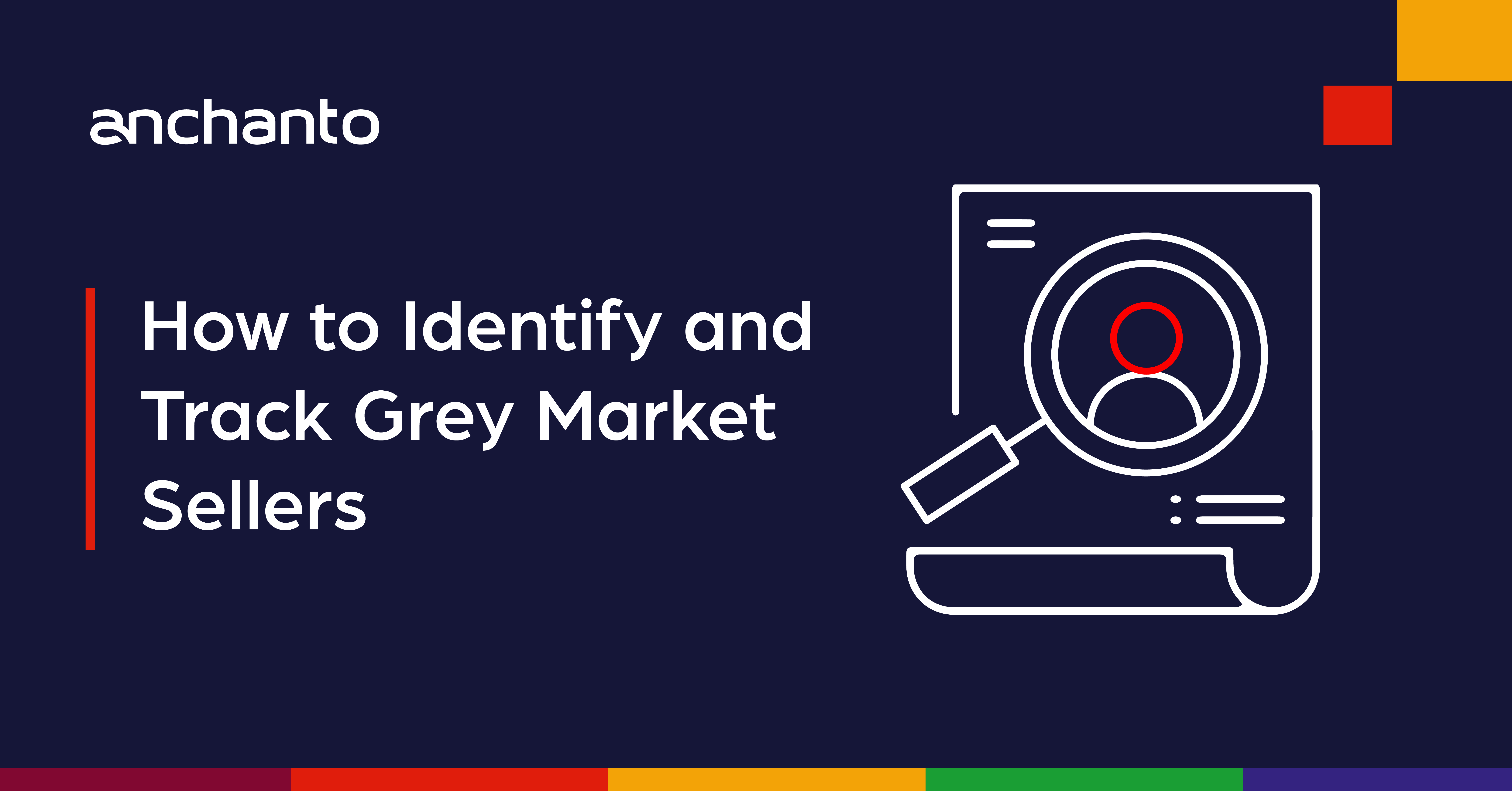 How to Identify and Track Grey Market Sellers