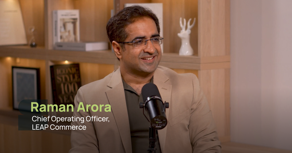 podcast-with-raman-arora-leap-commerce